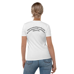 I deserve Everything Print Women's T-shirt