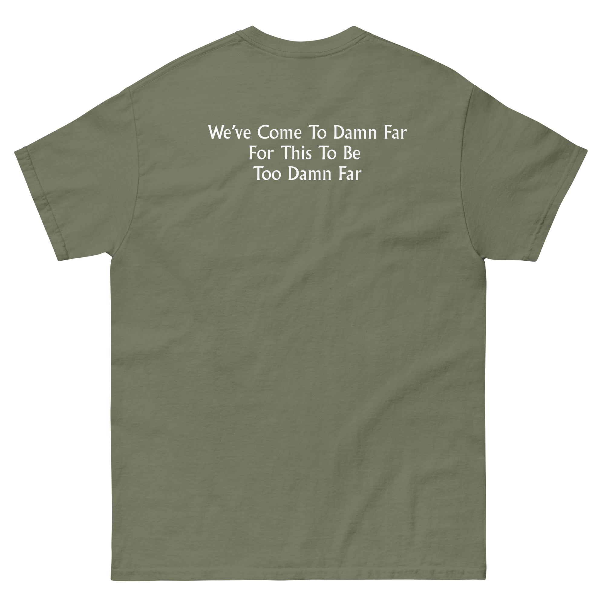 We've come to Far Unisex classic tee